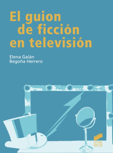 El guión de ficción en televisión