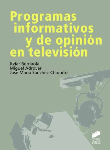 Programas informativos y de opinión en televisión