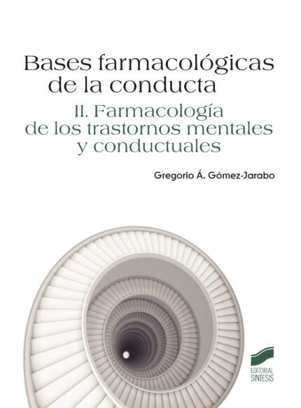 Bases farmacológicas de la conducta.Vol II