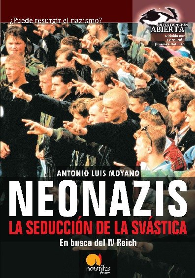 Neonazis, la seducción de la Svástica Neonazis, la seducción de la Svástica - Imagen 1