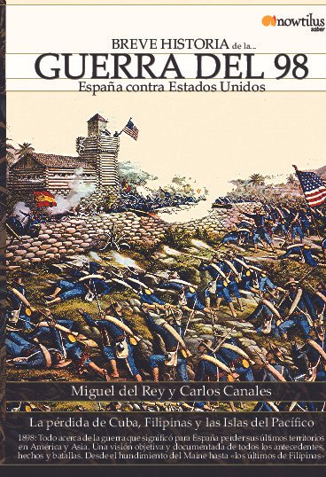 Breve historia de la Guerra del 98 Breve historia de la Guerra del 98 - Imagen 1