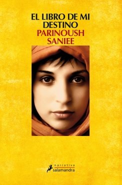 El libro de mi destino El libro de mi destino — Parinoush Saniee
