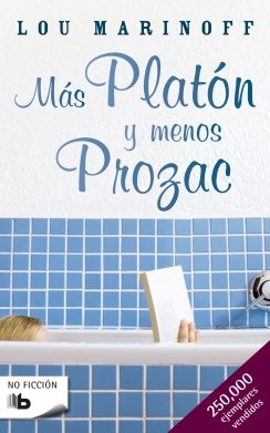 Más Platón y menos Prozac — Lou Marinoff