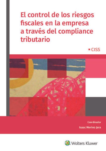 El control de los riesgos fiscales en la empresa a traves del compliance tributario
