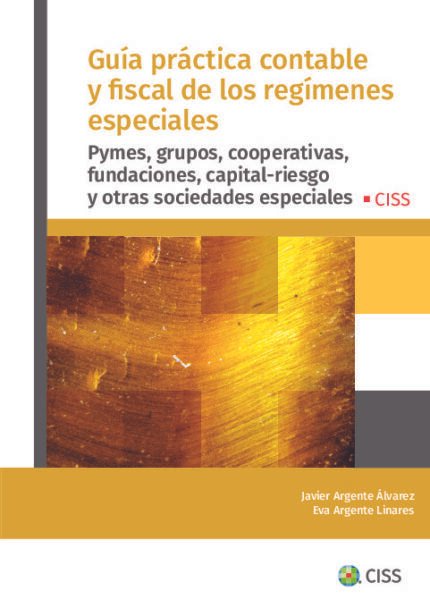 Guia practica contable y fiscal de los regimenes especiales