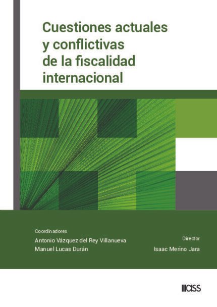 Cuestiones actuales y conflictivas de la fiscalidad internacional