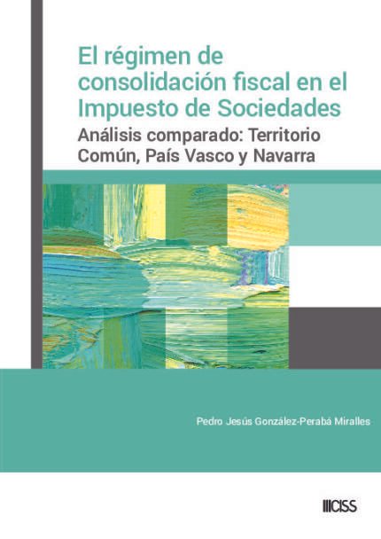 El régimen de consolidación fiscal en el Impuesto de Sociedades