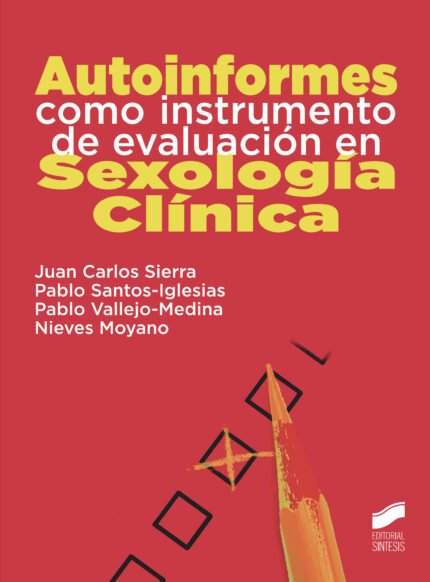 Autoinformes como instrumento de evaluacion en Sexologia Clinica
