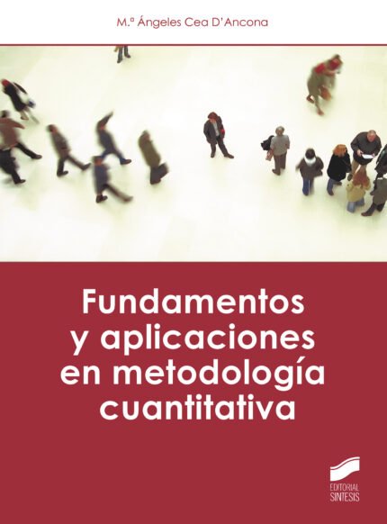 Fundamentos y aplicaciones en metodología cuantitativa