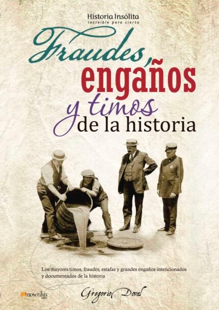 Fraudes, engaños y timos de la historia