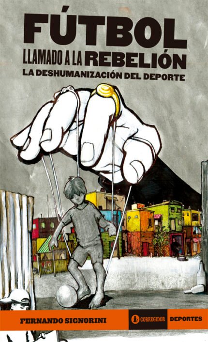 Fútbol llamado a la rebelión