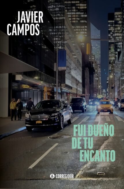 FUI DUEÑO DE TU ENCANTO