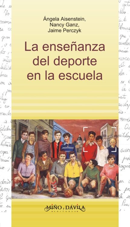 La enseñanza del deporte en la escuela. Un problema complejo, un abordaje múltiple