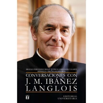 Conversaciones con J. M. Ibáñez Langlois