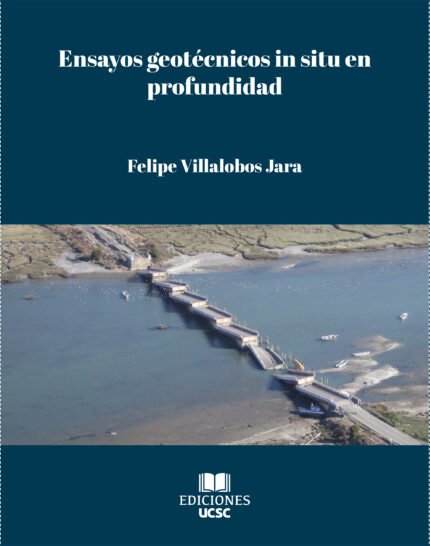 Ensayos geotécnicos in situ en profundidad