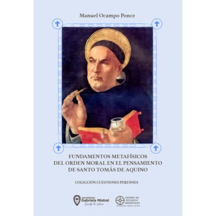 Fundamentos metafísicos del orden moral en el pensamiento de Santo Tomás de Aquino