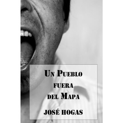 Un Pueblo fuera del Mapa