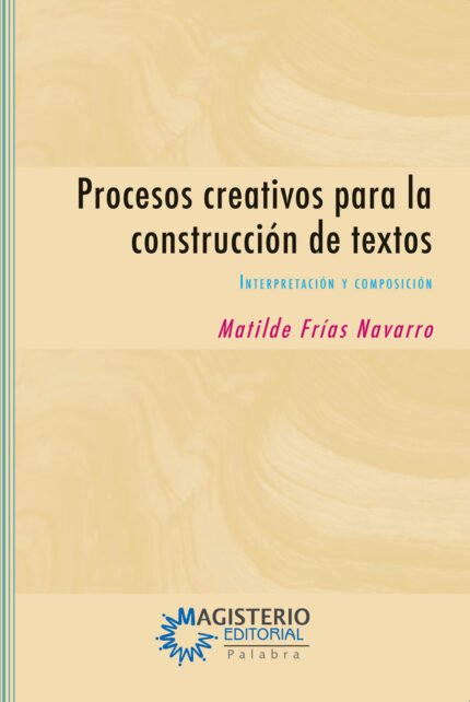 Procesos creativos para la producción de textos