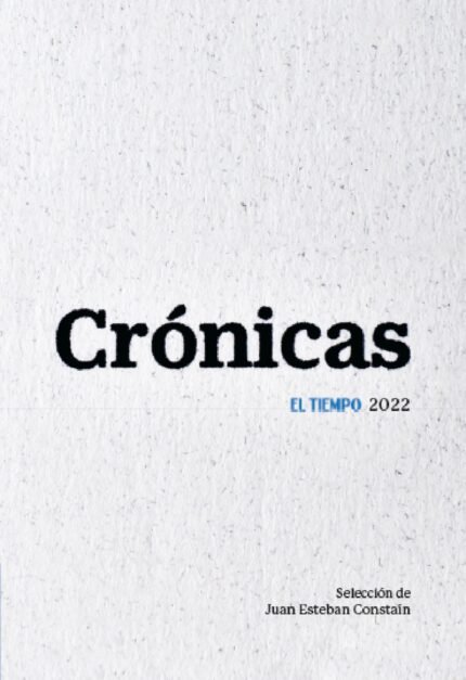 Crónicas El Tiempo 2022