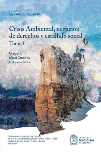 Crisis ambiental, negación de derechos y estallido social