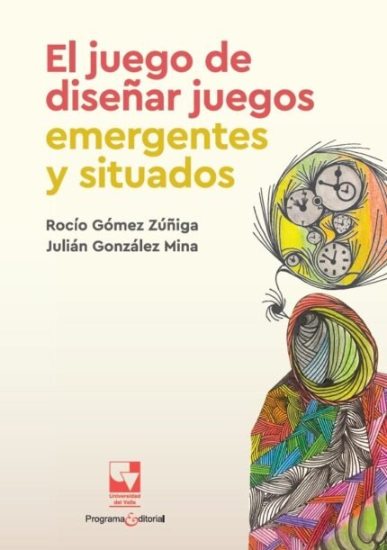El juego de diseñar juegos emergentes y situados