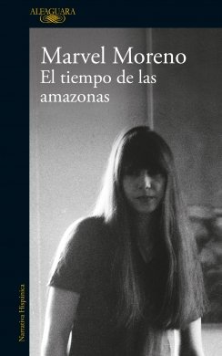 El tiempo de las amazonas — Marvel Moreno