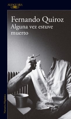 Algunas vez estuve muerto — Fernando Quiroz