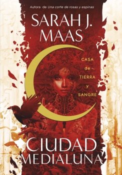 Casa de tierra y sangre (Ciudad Medialuna 1) — Sarah J. Maas