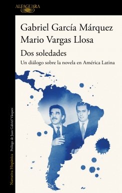 Dos soledades: Un diálogo sobre la novela en América Latina — Gabriel García Márquez