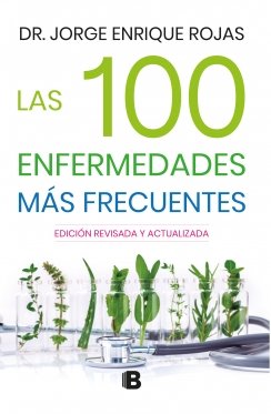 Las 100 enfermedades más frecuentes/Cómo hacer de tu cocina una farmacia — Jorge Enrique Rojas Quiceno