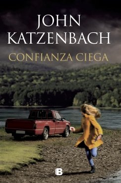 Confianza ciega — John Katzenbach