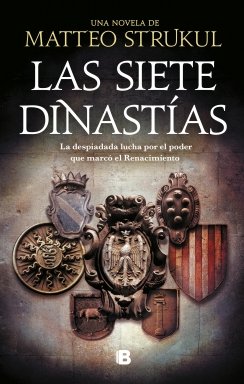 Las siete dinastías — Matteo Strukul