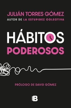 Hábitos poderosos — Julián Torres Gómez