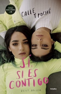 Sí, si es contigo — Calle y Poché