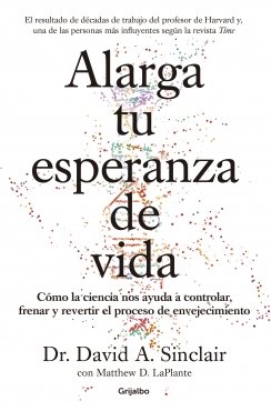 Alarga tu esperanza de vida — Dr. David A. Sinclair
