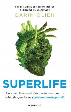 SUPERLIFE — Darin Olien