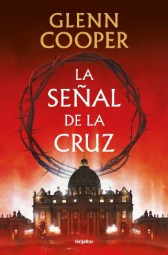 La señal de la cruz: THE SIGN OF THE CROSS — Glenn Cooper