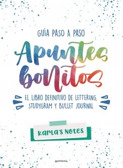 Apuntes bonitos: guía paso a paso de lettering, studygram y bullet journal — Karla's Notes