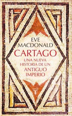 Cartago: Una nueva historia de un antiguo imperio — Eve MacDonald