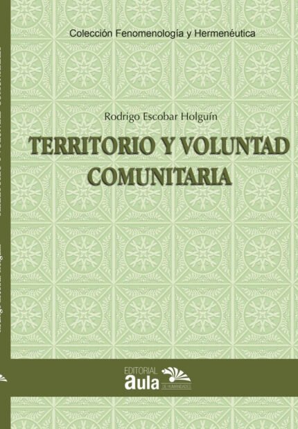 Territorio y voluntad comunitaria