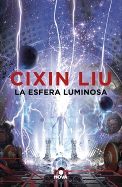 La esfera luminosa — Cixin Liu