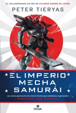 El imperio Mecha Samurai — Peter Tieryas