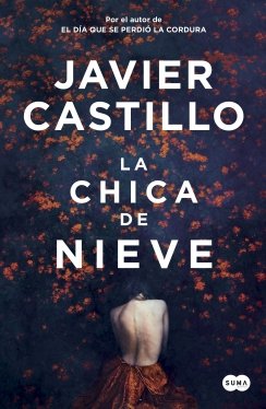 La chica de nieve — Javier Castillo