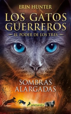 Sombras alargadas (Los Gatos Guerreros | El Poder de los Tres 5) — Erin Hunter