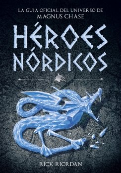 Héroes Nórdicos: La guía oficial del universo Magnus Chase — Rick Riordan
