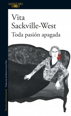 Toda pasión apagada — Vita Sackville-West