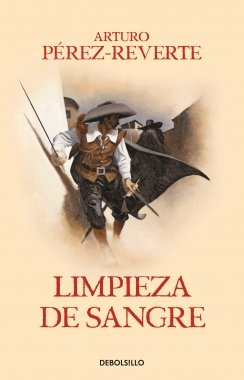 Limpieza de sangre (Las aventuras del capitán Alatriste II) — Arturo Pérez-Reverte
