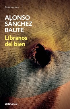 Líbranos del bien — Alonso Sanchez Baute