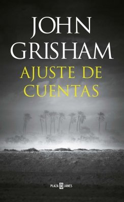 Ajuste de cuentas — John Grisham