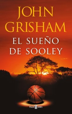El sueño de Sooley — John Grisham